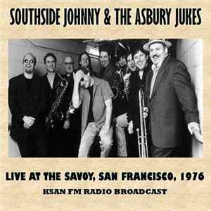 Southside Johnny & The Asbury Jukes - Live At The Savoy, San Francisco, 1976 FLAC