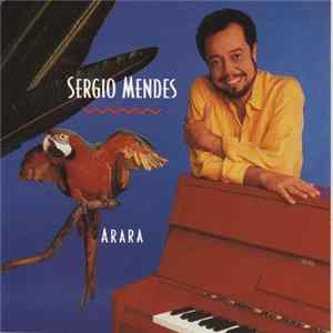 Sergio Mendes - Arara FLAC