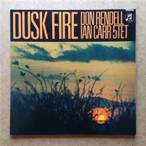 The Don Rendell / Ian Carr Quintet - dusk fire FLAC