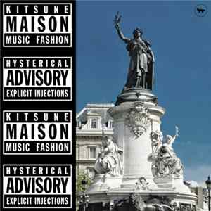 Various - Kitsuné Maison 18: The Hysterical Advisory Issue FLAC