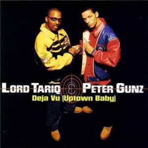 Lord Tariq & Peter Gunz - Deja Vu (Uptown Baby) / Marmalade FLAC