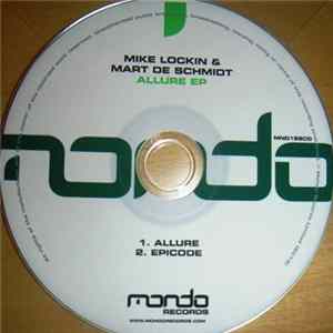 Mike Lockin & Mart De Schmidt - Allure EP FLAC