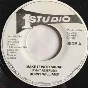 Benny Williams - Make It With Sarah / Got To Be FLAC