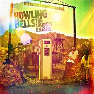 Howling Bells - The Loudest Engine FLAC