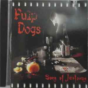 Pulp Dogs - Song Of Jealousy FLAC