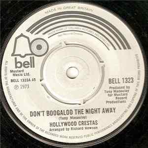 Hollywood Crestas - Don't Boogaloo The Night Away FLAC