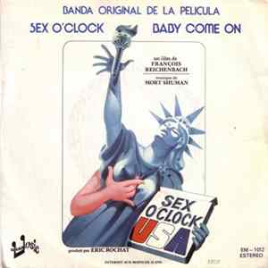 Sex O'Clock U.S.A. - Baby Come On / Sex O'Clock FLAC