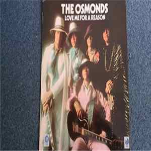 The Osmonds - Love Me For A Reason FLAC