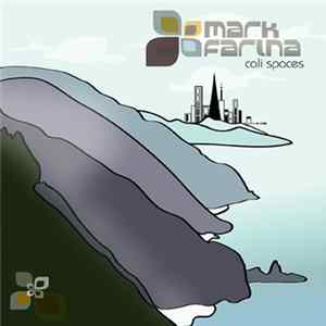 Mark Farina - Cali Spaces FLAC