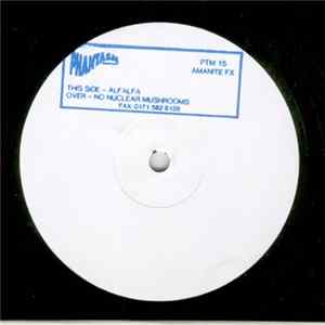 Amanite FX - Alfalfa / No Nuclear Mushrooms! FLAC