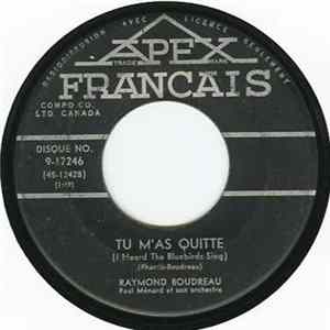 Raymond Boudreau - Tu M'As Quitté / Le Cowboy Gaspésien FLAC