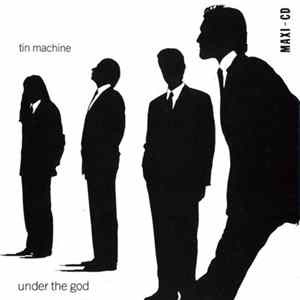 Tin Machine - Under The God FLAC