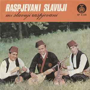 Raspjevani Slavuji - Mi Slavuji Raspjevani FLAC
