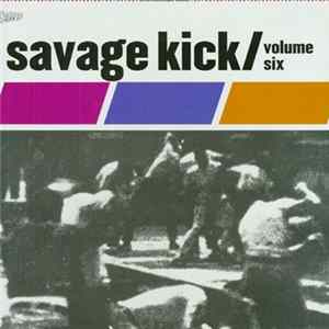 Various - Savage Kick Volume 6 FLAC
