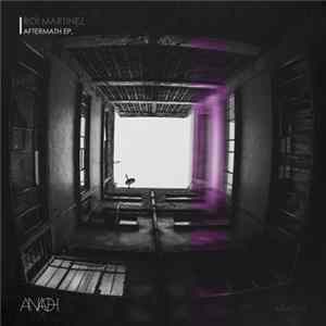 Roi Martinez - Aftermath EP FLAC