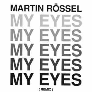 Martin Rössel - My Eyes FLAC