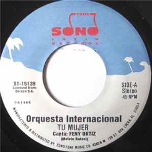 Orquesta Internacional - Tu Mujer / Como Te Atreves FLAC