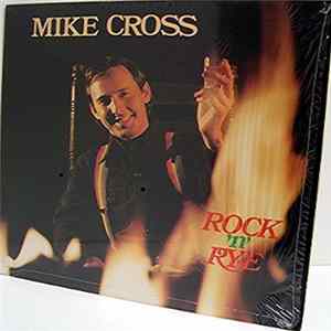 Mike Cross - Rock 'N' Rye FLAC