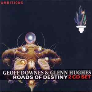 Geoff Downes & Glenn Hughes - Roads Of Destiny FLAC