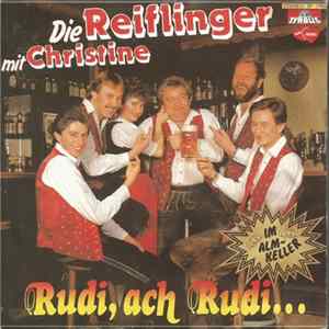 Die Reiflinger Mit Christine - Rudi, Ach Rudi... FLAC