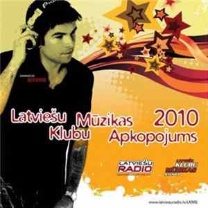 Various - Latviešu Klubu Mūzikas Apkopojums 2010 FLAC