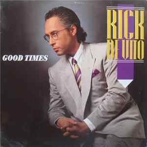 Rick DeVito - Good Times FLAC