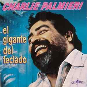 Charlie Palmieri Y Su Orquesta Canta Vitin Aviles - El Gigante Del Teclado FLAC