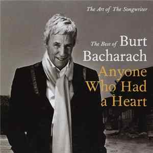 Burt Bacharach - Anyone Who Had A Heart : The Art Of The Songwriter FLAC