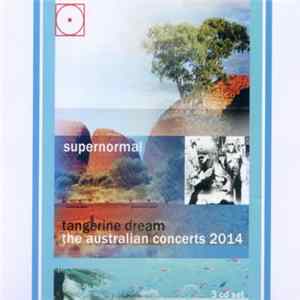 Tangerine Dream - Supernormal - The Australian Concerts 2014 FLAC