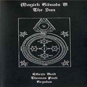 Etheric Void / Thomas Park / Regulus - Magick Rituals V: The Sun FLAC