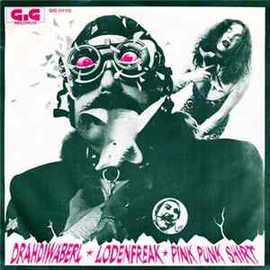 Drahdiwaberl - Lodenfreak FLAC