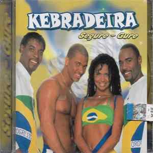 Kebradeira - Segure-Gure FLAC