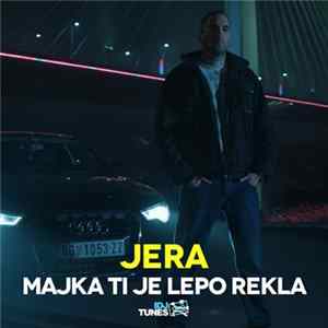 Jera - Majka Ti Je Lepo Rekla FLAC