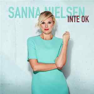 Sanna Nielsen - Inte Ok FLAC