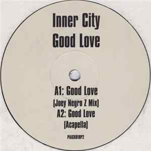 Inner City - Good Love (Joey Negro Mixes) FLAC