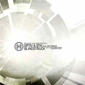Optiv & BTK Feat. MC Fokus - Blindstruck / Scientist FLAC