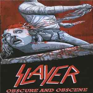 Slayer - Obscure And Obscene FLAC