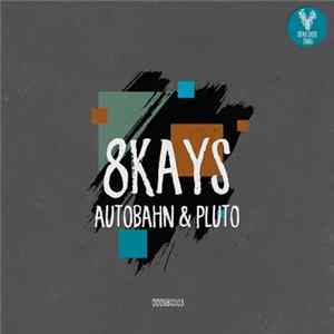 8Kays - Autobahn & Pluto FLAC