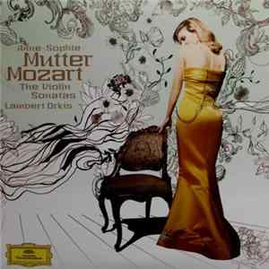 Mozart - Anne-Sophie Mutter, Lambert Orkis - The Violin Sonatas (2) FLAC