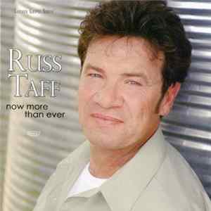 Russ Taff - Now More Than Ever FLAC