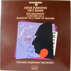 Artur Rubinstein, Sergei Vasilyevich Rachmaninoff, Fritz Reiner - Rachmaninoff: Piano Concerto No. 2 - Rhapsody On A Theme Of Paganini FLAC