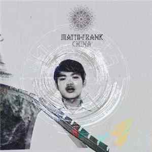 Matto Frank - China FLAC
