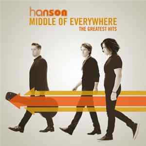 Hanson - Middle Of Everywhere: The Greatest Hits FLAC