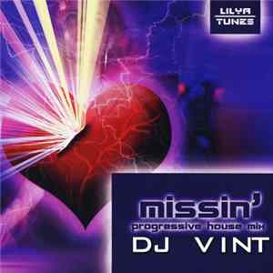 DJ Vint - Missin' - Progressive house Mix FLAC