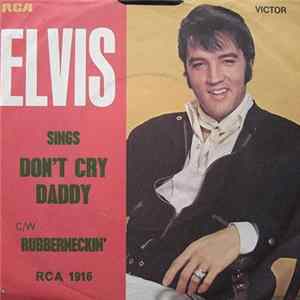 Elvis - Don't Cry Daddy FLAC