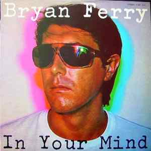 Bryan Ferry - In Your Mind FLAC