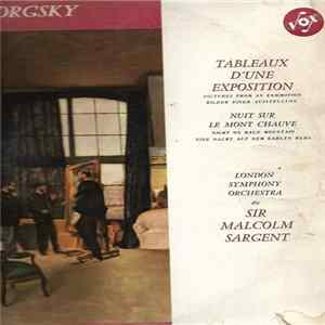 Mussorgsky, London Symphony Orchestra Dir. Sir Malcolm Sargent - Tableaux D'une Exposition / Pictures From An Exhibition / Bilder Einer Ausstellung - Une Nuit Sur Le Mont Chauve / Night On Bald Mountain / Eine Nacht Auf Dem Kahlen Berg FLAC