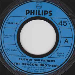 The Dragoni Brothers - Faith Of Our Fathers FLAC