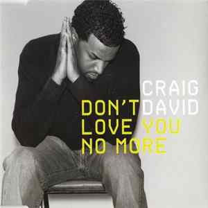Craig David - Don't Love You No More FLAC