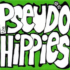 The Pseudo Hippies - The Pseudo Hippies FLAC